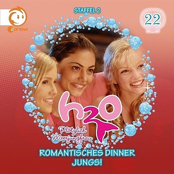 H2O - Plötzlich Meerjungfrau - Romantisches Dinner / Jungs!, 1 Audio-CD, H2O-Plötzlich Meerjungfrau