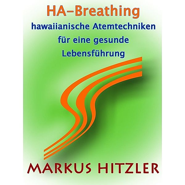 Ha-Breathing, Markus Hitzler