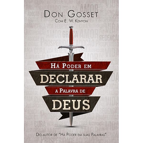 Há poder em declarar a palavra de Deus, Don Gosset