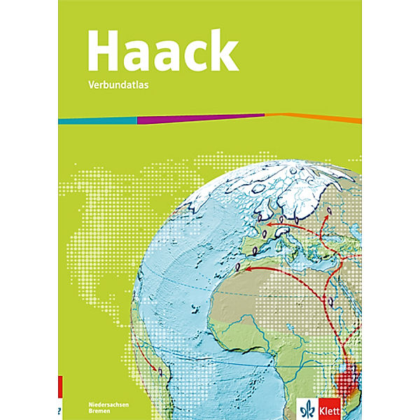 Haack Verbundatlas / Haack Verbundatlas. Ausgabe Niedersachsen, Bremen Sekundarstufe I