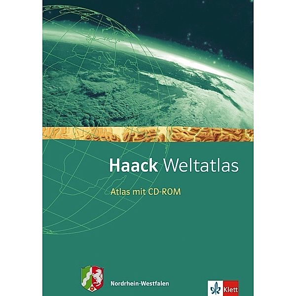 Haack Weltatlas. Ausgabe Nordrhein-Westfalen Sekundarstufe I, m. 1 Beilage