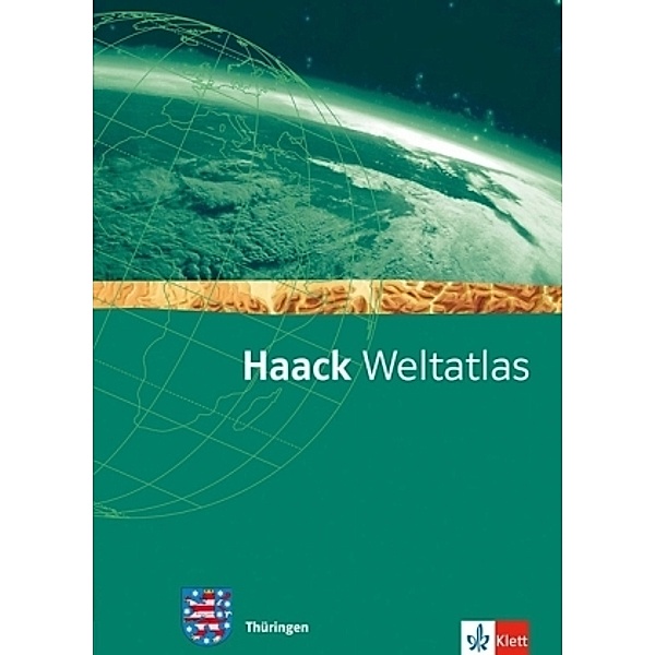 Haack Weltatlas. Ausgabe Thüringen Sekundarstufe I