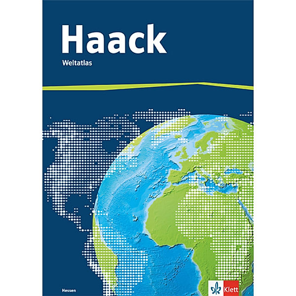 Haack Weltatlas / Der Haack Weltatlas. Ausgabe Hessen Sekundarstufe I und II