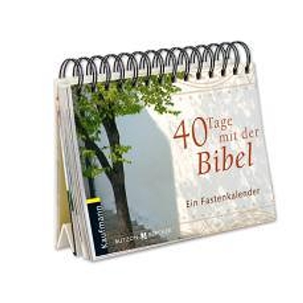 Haak, R: 40 Tage mit der Bibel, Rainer Haak