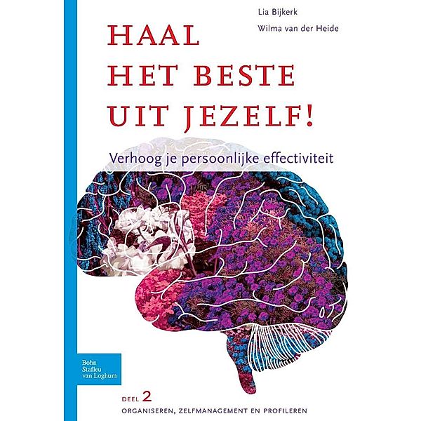 Haal het beste uit jezelf!, Lia Bijkerk, Wilma van der Heide