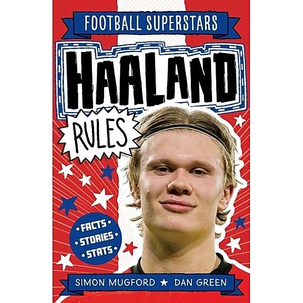 Haaland Rules, Simon Mugford, Football Superstars