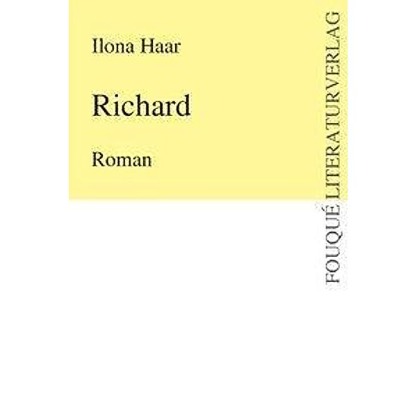 Haar, I: Richard, Ilona Haar