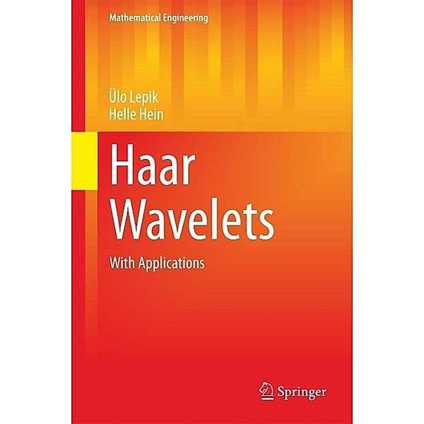 Haar Wavelets / Mathematical Engineering, Ülo Lepik, Helle Hein