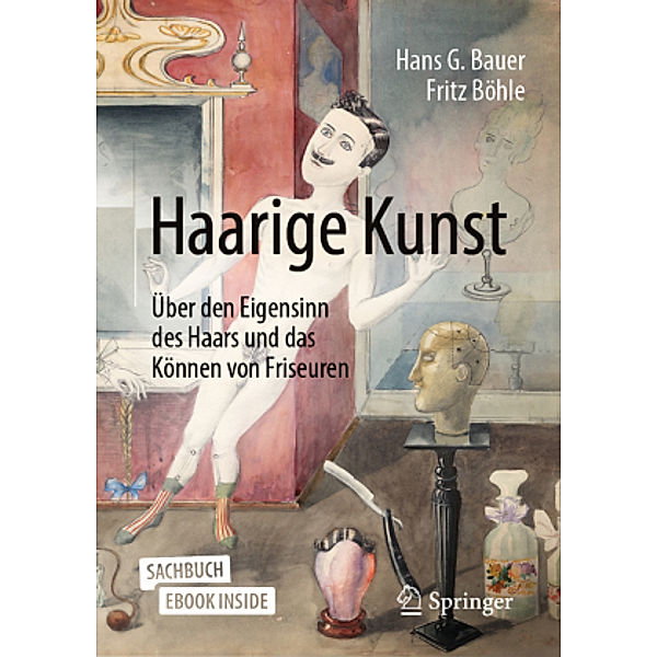 Haarige Kunst, m. 1 Buch, m. 1 E-Book, Hans G. Bauer, Fritz Böhle