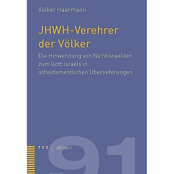 Haarmann, V: JHWH-Verehrer der Völker, Volker Haarmann