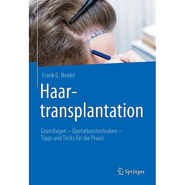 Haartransplantation, Frank G. Neidel