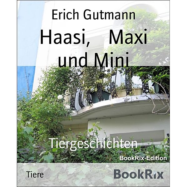 Haasi,    Maxi und Mini, Erich Gutmann