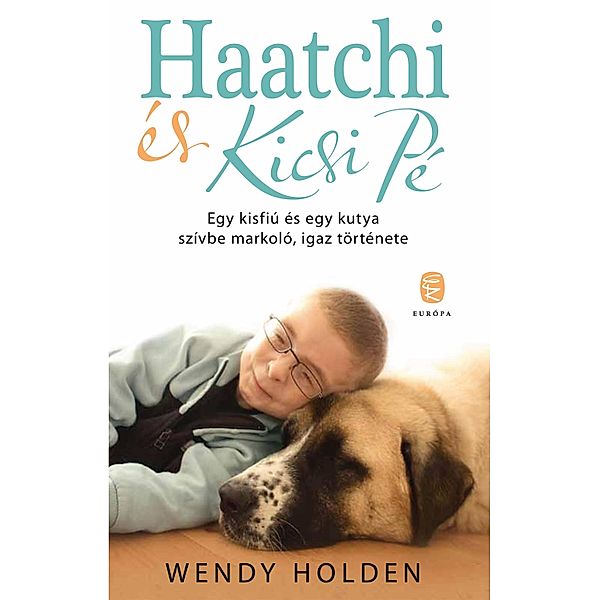 Haatchi és Kicsi PÉ, Wendy Holden