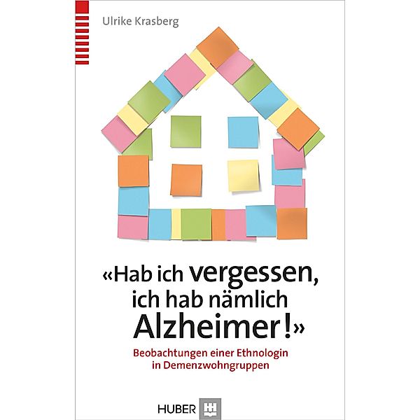 «Hab ich vergessen, ich hab nämlich Alzheimer!», Ulrike Krasberg