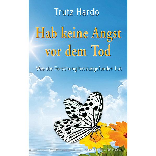 Hab keine Angst vor dem Tod, Trutz Hardo