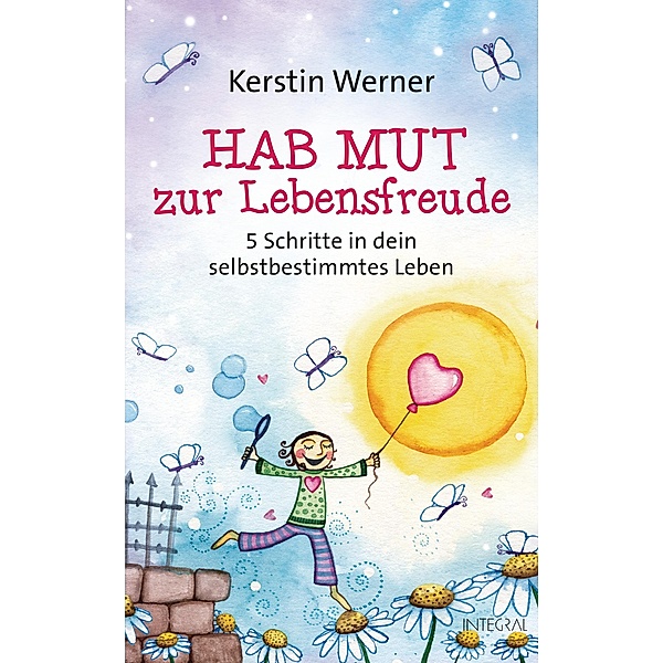 Hab Mut zur Lebensfreude, Kerstin Werner