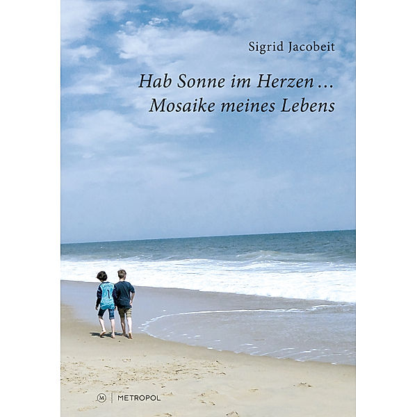 Hab Sonne im Herzen ..., Sigrid Jacobeit