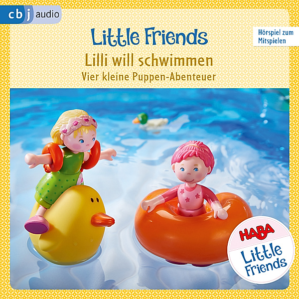 HABA Little Friends Hörspiele - 3 - HABA Little Friends – Lilli will schwimmen, Teresa Hochmuth, Rotraud Tannous