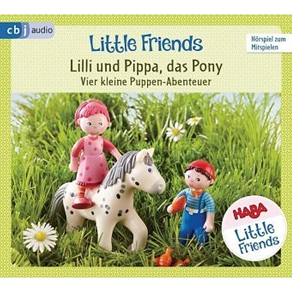 HABA Little Friends - Lilli und Pippa, das Pony, 1 Audio-CD, Teresa Hochmuth, Rotraud Tannous