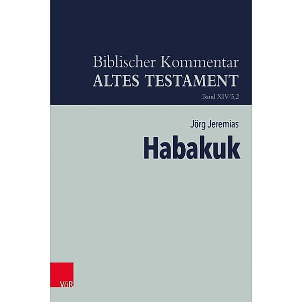Habakuk / Biblischer Kommentar Altes Testament - Bandausgaben, Jörg Jeremias