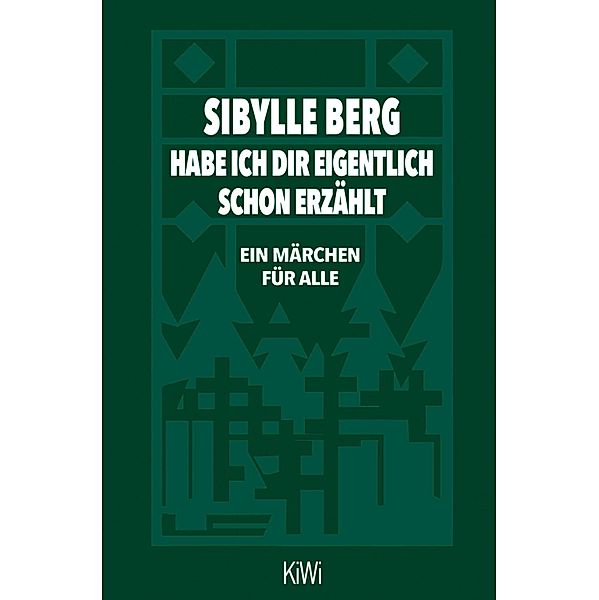 Habe ich dir eigentlich schon erzählt... / KIWI Bd.951, Sibylle Berg