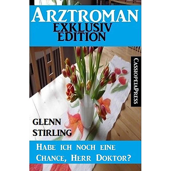 Habe ich eine Chance, Herr Doktor?, Glenn Stirling