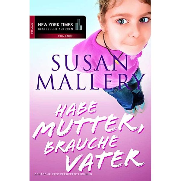 Habe Mutter, brauche Vater, Susan Mallery