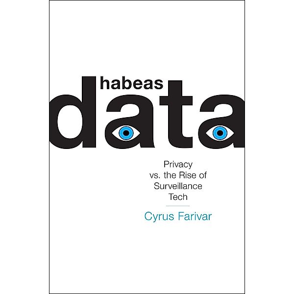 Habeas Data, Cyrus Farivar