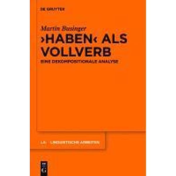 Haben als Vollverb / Linguistische Arbeiten Bd.538, Martin Businger