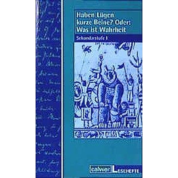 Haben Lügen kurze Beine? Oder: Was ist Wahrheit?, Sekundarstufe I