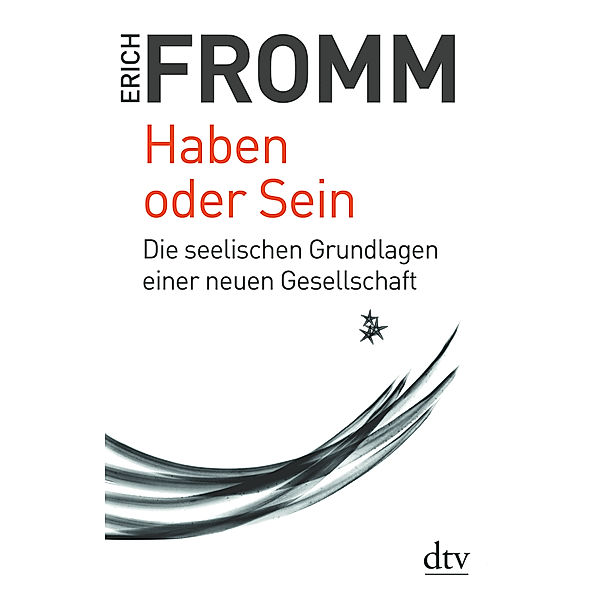 Haben oder Sein, Erich Fromm