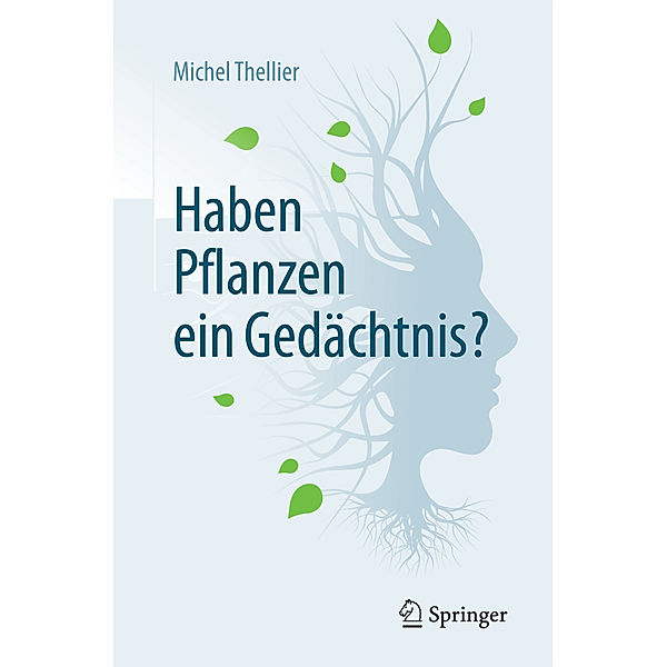 Haben Pflanzen ein Gedächtnis?, Michel Thellier