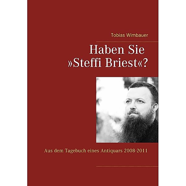 Haben Sie »Steffi Briest«?, Tobias Wimbauer