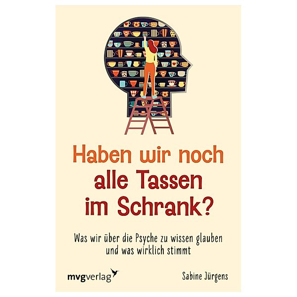 Haben wir noch alle Tassen im Schrank?, Sabine Jürgens