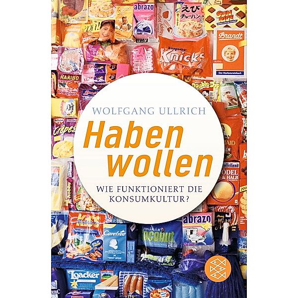 Haben wollen, Wolfgang Ullrich