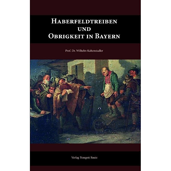 Haberfeldtreiben und Obrigkeit in Bayern, Wilhelm Kaltenstadler