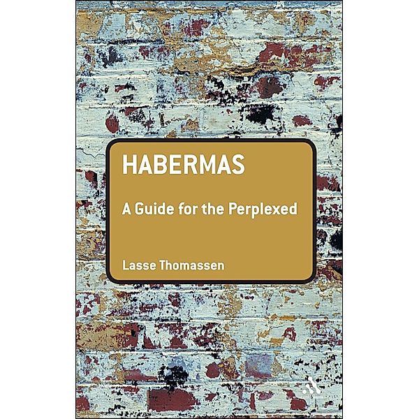 Habermas: A Guide for the Perplexed, Lasse Thomassen