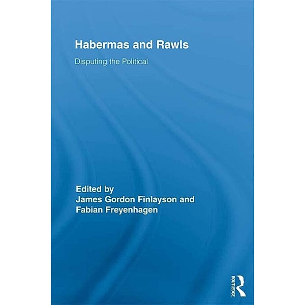 Habermas and Rawls / Routledge Studies in Contemporary Philosophy