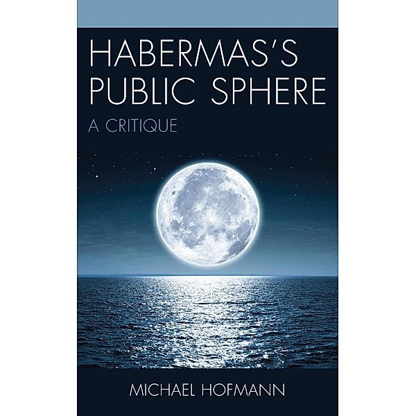 Habermas's Public Sphere, Michael Hofmann