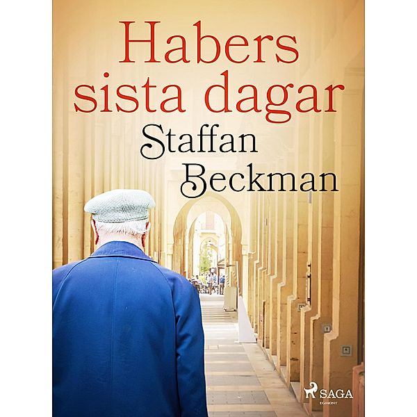 Habers sista dagar, Alice Staffan Beckman