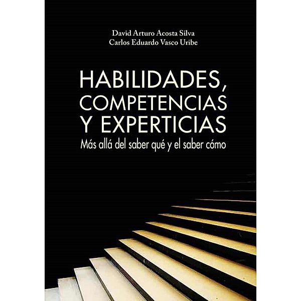 Habilidades, competencias y experticias, David Arturo Acosta, Carlos Eduardo Vasco
