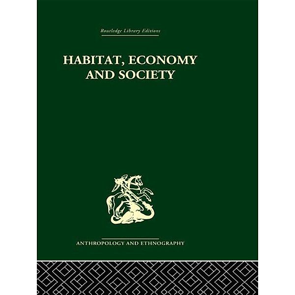 Habitat, Economy and Society, C. Daryll Forde