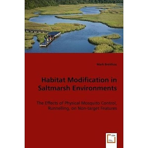 Habitat Modification in Saltmarsh Environments, Mark Breitfuss