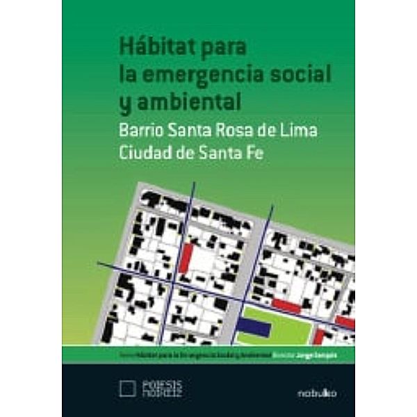 Hábitat para la emergencia social y ambiental, Jorge Sarquis