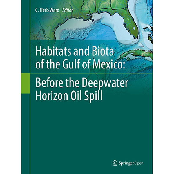 Habitats and Biota of the Gulf of Mexico: Before the Deepwater Horizon Oil Spill