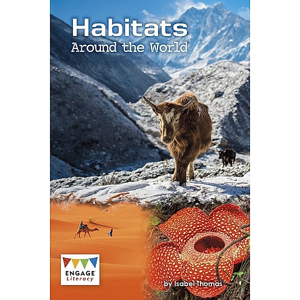 Habitats Around the World / Raintree Publishers, Isabel Thomas
