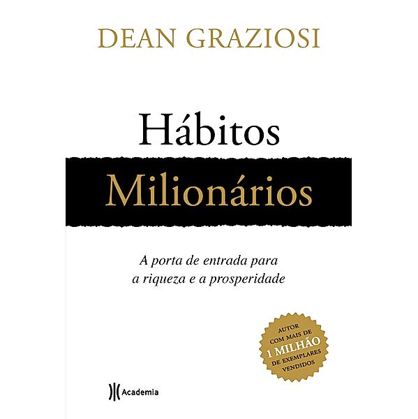 Hábitos milionários, Dean Robert Graziosi