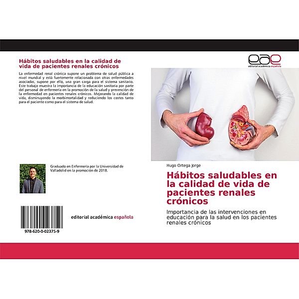 Hábitos saludables en la calidad de vida de pacientes renales crónicos, Hugo Ortega Jorge