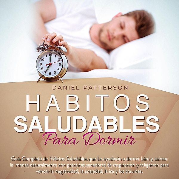 Hábitos Saludables para Dormir, Daniel Patterson