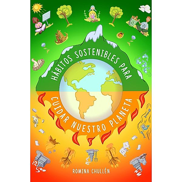 Hábitos sostenibles para cuidar nuestro planeta, Romina Chullén